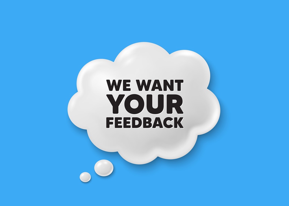 We,Want,Your,Feedback,